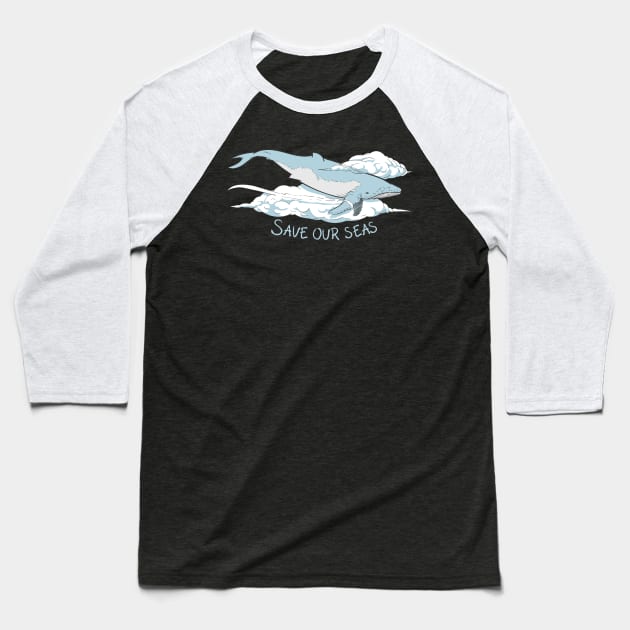 'Save Our Seas' Ocean Conservation Shirt Baseball T-Shirt by ourwackyhome